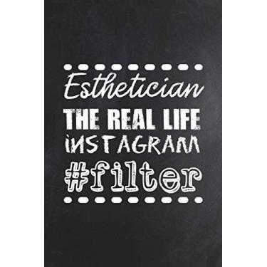 Imagem de Esthetician! The real life instagram #filter: Notebook Journal Notepad Log for Estheticians professional or student.
