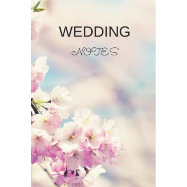 Imagem de WEDDING NOTES: wedding notebook, wedding planner with blank pages, planner notebook for brides, brides notebook, brides wish list, wedding to do list,