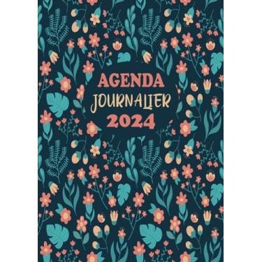 Imagem de Agenda Journalier 2024: Restez Organisé du 1er janvier 2024 au 31 décembre 2024 | Pages de Contacts, Emplois du Temps, Journal de Mots de Passe, Jours Fériés, Anniversaires et Bien Plus Encore !