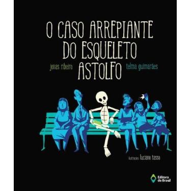 Imagem de Livro - O caso arrepiante do esqueleto Astolfo