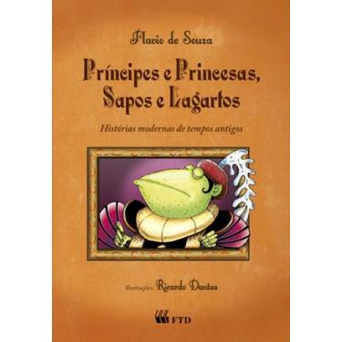 Imagem de Livro - Príncipes e princesas, sapos e lagartos