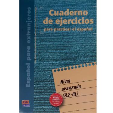 Imagem de Livro - Cuaderno de Ejercicios - Nivel Avanzado B2/C1 - María Antonieta Andino y Pedro Benítez