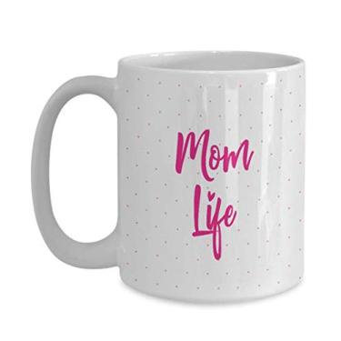 Imagem de Caneca Mom Life - Presentes para a mamãe - Presentes para o Dia das Mães - Caneca de café de 425 g