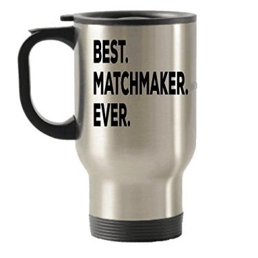 Imagem de Matchmaker Gifts – Caneca de viagem Best Match Maker Ever com isolamento térmico – ideia de presente – Para agradecimento, agradecimento romântico – Pode ser engraçado mordaça ou de Natal