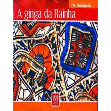 Imagem de Livro - Ginga Da Rainha A - MAZZA EDICOES , 1, 20 x 28