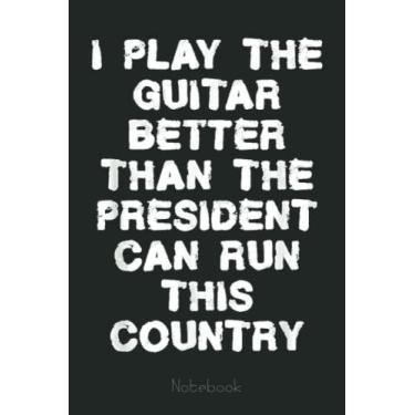 Imagem de Guitar Jazz Indie Rock Metal Concert Music Musician Bass Notebook: Trump Notebook & Journal Funny Donald Trump Supporter Gag Gift 6x9 110 Page For Anniversary & Birthday And Daily Notes