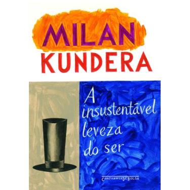 Imagem de Livro - A insustentável leveza do ser