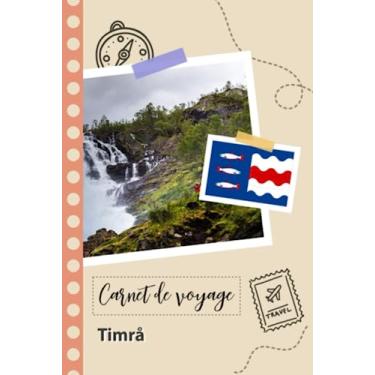 Imagem de Carnet de voyage à remplir - Timrå: Un journal de voyage amusant pour les couples, hommes et femmes avec un organisateur et planificateur à remplir pour recorder tes vacances en suède.