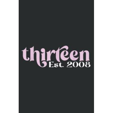 Imagem de 13Th Birthday for Girls Official Artnager Est. 2008 Artn Meme: Lined Notebook: 6" x 9", 100 Pages, Notebook Journal For Lady, Girls And Women. Perfect Possum Blank Lined Notebook Journal Gift Ideas.