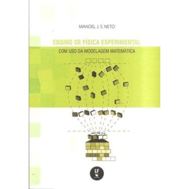 Imagem de Ensino De Física Experimental Com Uso Da Modelagem Matemática