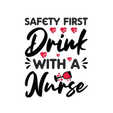 Imagem de Nurse Nurse Safety First Wine Lover Drinking 1: Notebook Designed (8.5 x 11)