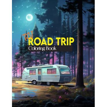 Imagem de RV Road Trip Coloring Book: Back on the road, cheerful motorhomes and picturesque landscapes, coloring book