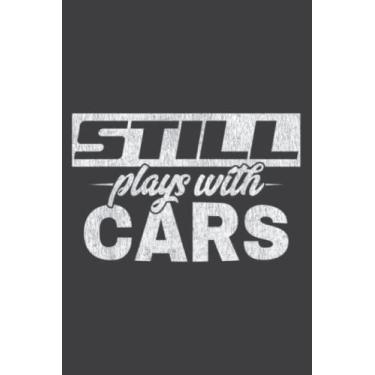 Imagem de Car S for Men Still Plays With Cars Mechanic: Lined Journal & Diary for Writing & Notes with Memo Diary Subject Notebooks Planner, 6x9 inches, 120 Page