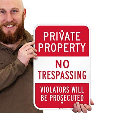 Imagem de SmartSign Noções Básicas de Propriedade Privada Sinal de Proibição de Invasão, Sinal de Infratores Processados | Acm Reflexivo de Grau de Engenheiro de 12" X 18", Sobretudo Uv, Vida Útil Ao Ar Livre D