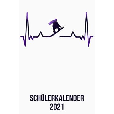 Imagem de Schülerkalender 2021: DIN A5 Kalender von 01/2021 - 12/2021 1 Tag = 1 Seite mit großem Tageskalender und großartiger Übersicht. Monatsübersicht, ... / Snowboard Fans heartbeat herzschlag