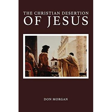 Imagem de The Christian Desertion of Jesus