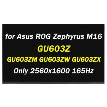 Imagem de NE160QDM-NY3 v8.0 Substituição para Asus ROG Zephyrus M16 (2022) GU603Z GU603ZM GU603ZW GU603ZX GU603H GU603HM Tela LCD 40 pinos 165HZ 2560x1600 40.6 cm LED Painel de exibição (apenas Para tela sem