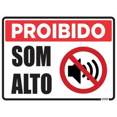 Imagem de Placa de Sinalização Proibido Som alto 15x20 cm - Império da Impressão