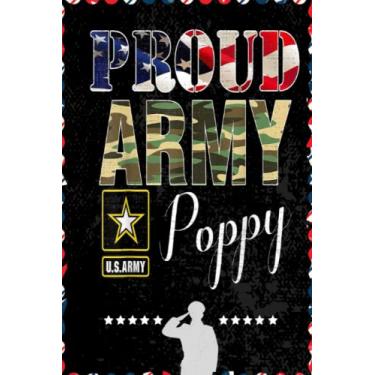 Imagem de Proud Army Poppy With American Flag For Veteran Day: Respect For Veterans, Soldier, Military Person, Warrior Blank Lined Notebook Journal | 6x9 in 100 pages
