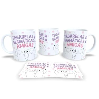 Imagem de Caneca de Porcelana Personalizada Amigas Frases Engraçadas e Divertidas Pack19 (Tagarelas e dramaticas e amigas)