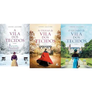 Imagem de Kit 3 livros Anne Jacobs A Vila dos Tecidos + As filhas da Vila dos Tecidos + O legado da Vila dos Tecidos