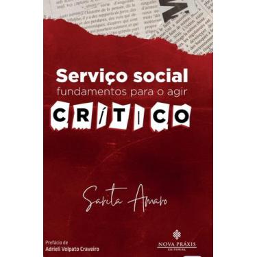 Imagem de Serviço social: Fundamentos para o Agir Crítico - Nova Práxis Editoria