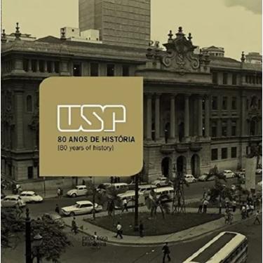 Imagem de USP : 80 anos de história Francisco Cabral Alambert Junior &amp; Ivan Sousa Rocha Português e Inglês Capa Dura