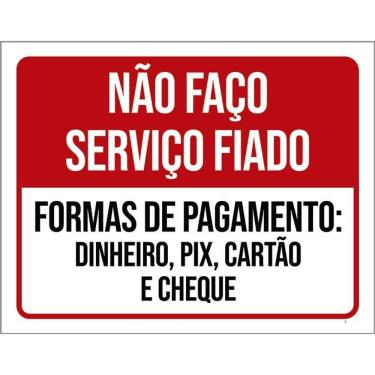 Imagem de Kit 3 Placa Acm Faço Serviço Fiado Formas Pagamento 18X23