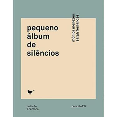 Imagem de Pequeno álbum de silêncios - PARALELO 13S/BOTO-COR-DE-ROSA
