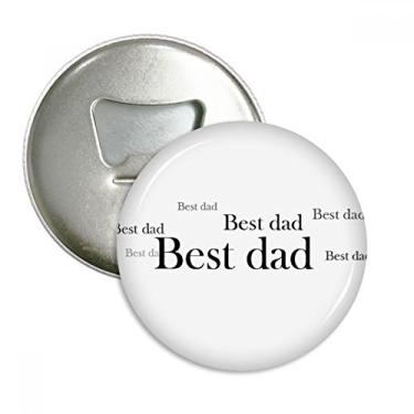 Imagem de Broche multifuncional com emblema de ímã de geladeira com citação Best Dad Festival