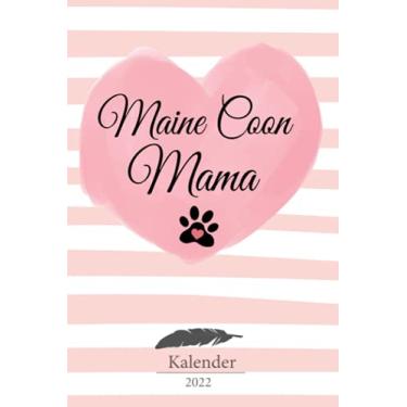 Imagem de Maine Coon Kalender 2022: Riesen Katzen Geschenk Wochenplaner,Terminkalender 2022 für Katzenbesitzer, Katzenzüchter, Katzenfreund. Lustiger Spruch ... Timer, Jahresplaner,Taschenkalender und Plan