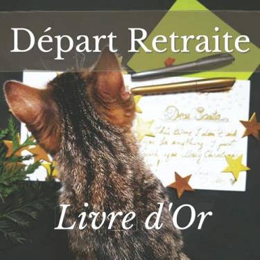Imagem de Départ Retraite: RET-048 Souvenirs de départ en retraite avec photos. Livre à remplir avec félicitations, remerciements et dédicaces par vos invités - Album photos retraite