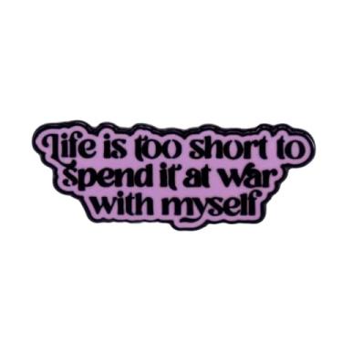 Imagem de yangjinyu Life Is Too Short To Spend It At War With Myself broche de esmalte letra positiva broche de lapela distintivos para roupas, mochilas, decoração, joias, presente, rosa, Metal, Sem Pedra
