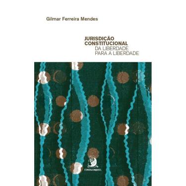 Imagem de Jurisdição Constitucional da Liberdade Para a Liberdade - 01Ed/25