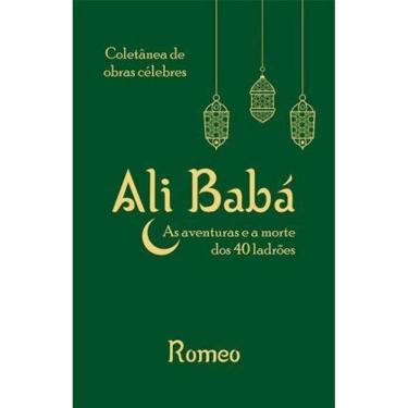 Imagem de Ali Babá - As Aventuras E A Morte Dos 40 Ladrões