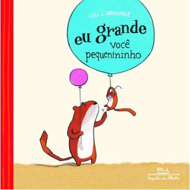 Imagem de Livro - Eu grande, você pequenininho
