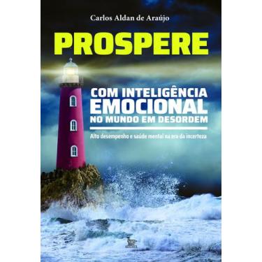Imagem de Livro - Prospere com inteligência emocional no mundo em desordem