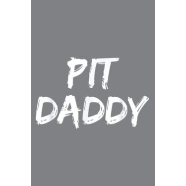 Imagem de Pit DaddyFunny Grill Father Grilling SmokerBull: Journal notebook, size 6 x 9 inches, 116 Pages