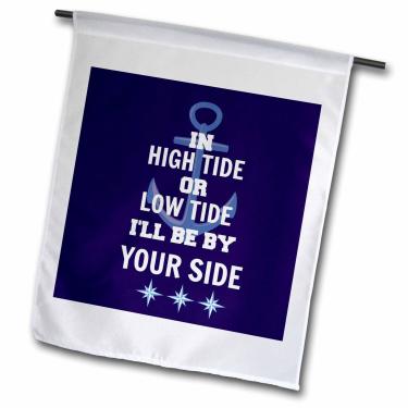 Imagem de 3dRose Fl_216260_1" em Bandeira de Jardim com Arte Náutica High Tide Or Low Tide Ill Be by Your Side 30,5 x 45,7 cm