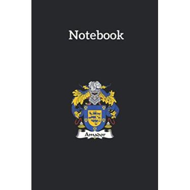 Imagem de Notebook: Amador Coat Of Arms Family Crest Lined Pages Notebook Medium Size 6in x 9in x 115 pages White Paper Blank Journal with Black Cover for Kids or Men and Women Genealogy