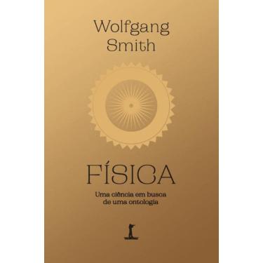 Imagem de Fisica - Uma Ciencia Em Busca De Uma Ontologia - Vide