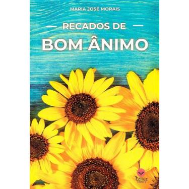 Imagem de Recados de Bom Ânimo - Mensagens Inspiradoras - EDILUZ
