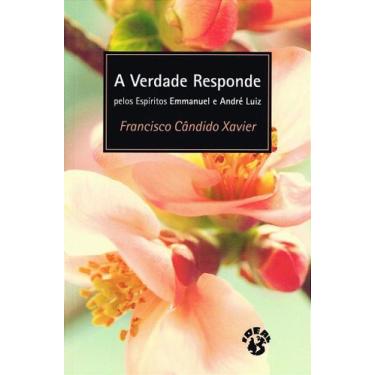 Imagem de A Verdade Responde - Meditações de Emmanuel - IDEAL