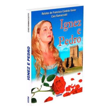 Imagem de Ignez e Pedro - Romance Histórico - GEEM
