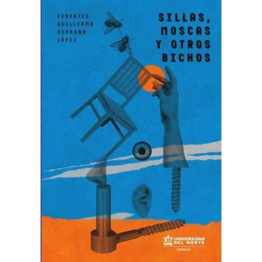 Imagem de Sillas, moscas y otros bichos - Espanhol