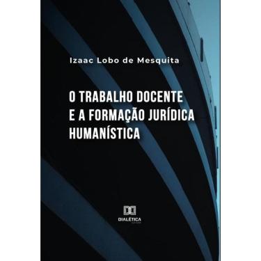 Imagem de O trabalho docente e a formação jurídica humanística-Português
