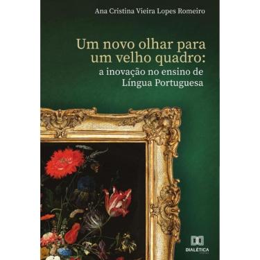 Imagem de Um novo olhar para um velho quadro - Português