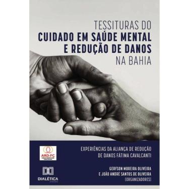 Imagem de Tessituras do Cuidado em Saúde Mental e Redução de Danos na Bahia - Português