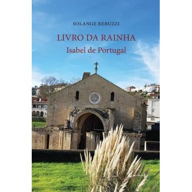 Imagem de Livro da Rainha: Isabel de Portugal - 7 LETRAS, Sortido