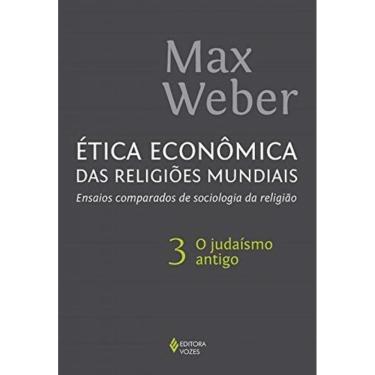 Imagem de Ética Econômica Das Religiões Mundiais Vol. 3 - Ensaios Comparados De Sociologia Da Religião Vol. 3